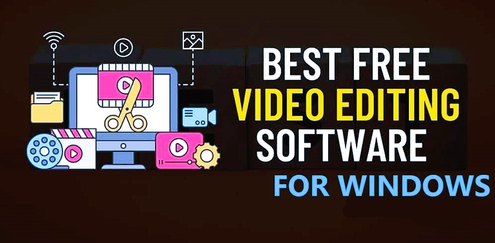 Best Free Video Editing Software for Windows