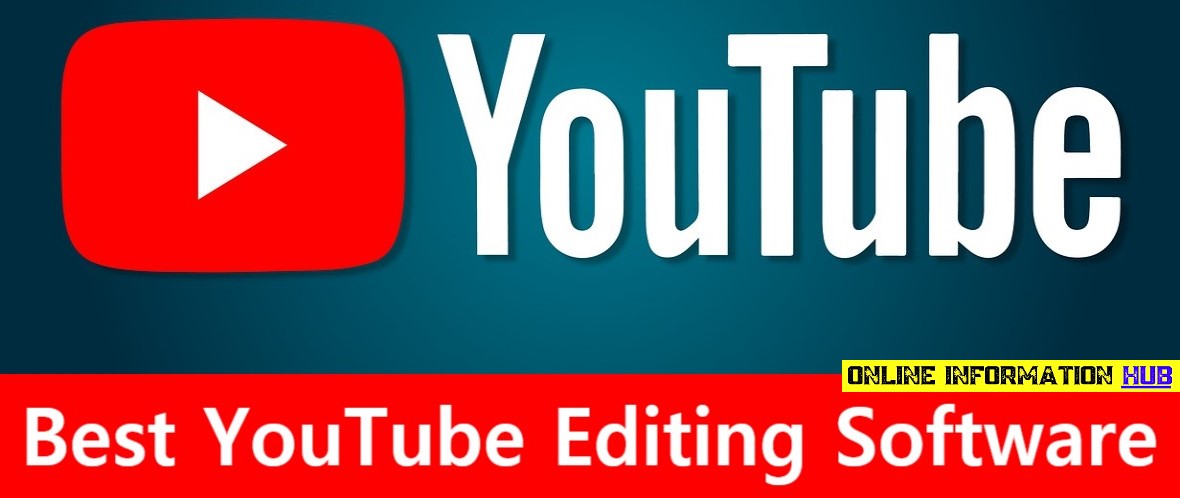 Best YouTube Editing Software