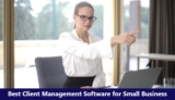 8 Best Client Management Software for Small Business