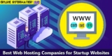 Best Web Hosting Companies for Startup Websites in 2025