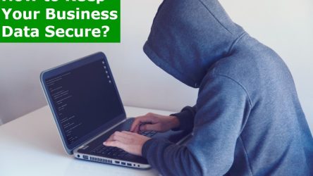 How to Keep Your Business Data Secure? 17 Best Solutions