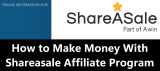 How Easy to Make Money With Shareasale Affiliate Program in 2026?
